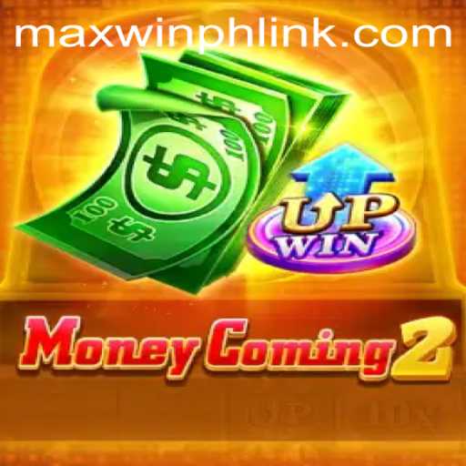 The Exciting World of MoneyComing2: Discover the Thrills of MAXWINPH