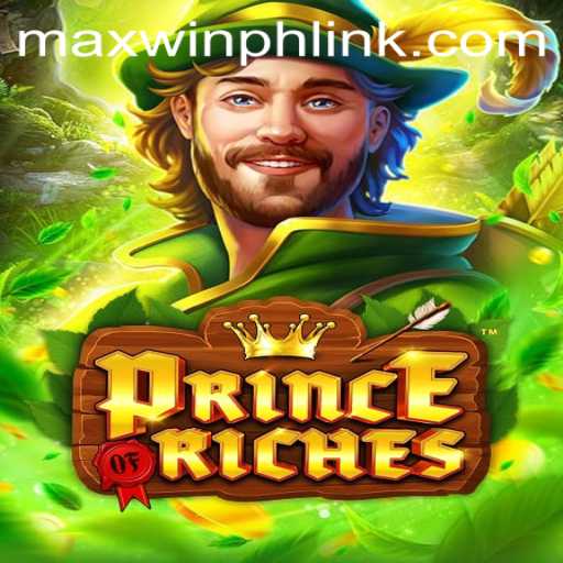 Unraveling the Thrills of PrinceOfRiches: A Comprehensive Guide Featuring MAXWINPH